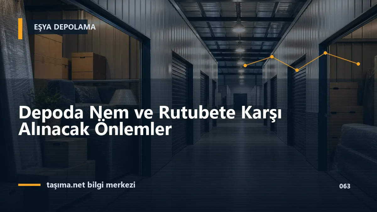Depoda Nem ve Rutubete Karşı Alınacak Önlemler