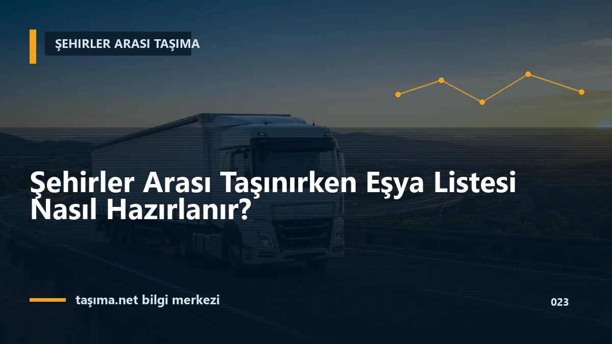 Şehirler Arası Taşınırken Eşya Listesi Nasıl Hazırlanır?
